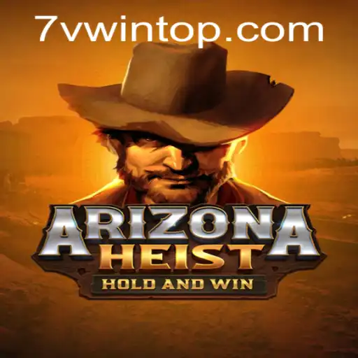ArizonaHeist: A Nova Sensação do Mundo dos Games com 7VWIN.com